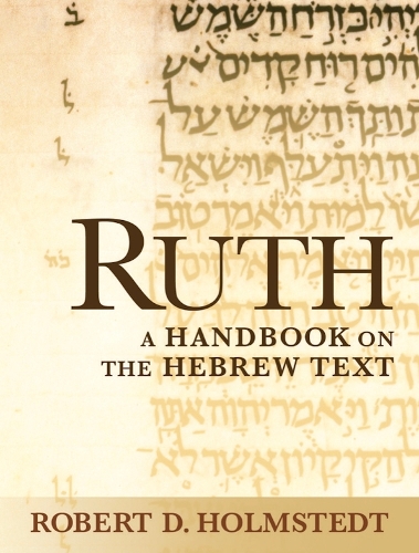 Ruth: A Handbook on the Hebrew Text