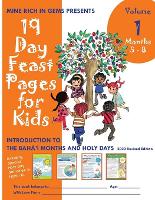  19 Day Feast Pages for Kids Volume 1 / Book 2: Introduction to the Baha'i Months...