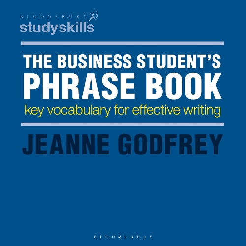 Business Student's Phrase Book, The: Key Vocabulary for Effective Writing