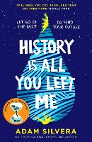  History Is All You Left Me: The much-loved hit from the author of No.1 bestselling blockbuster...