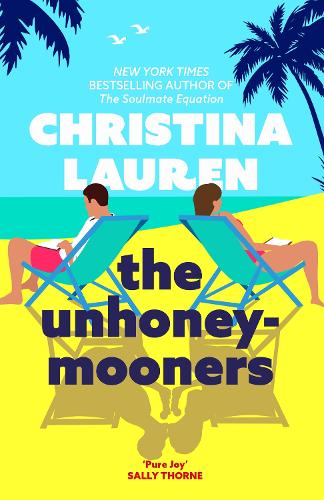 Unhoneymooners, The: the TikTok sensation! Escape to paradise with this hilarious and feel good romantic comedy