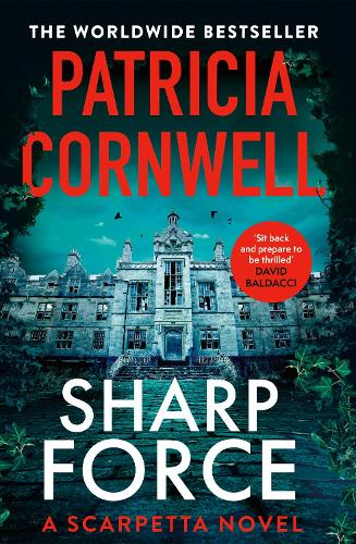 Sharp Force: The nail-biting new Scarpetta thriller